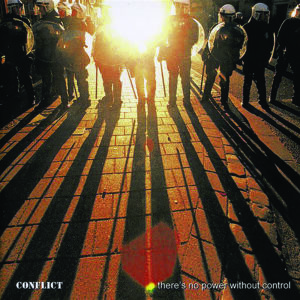 Conflict - There's No Power Without Control