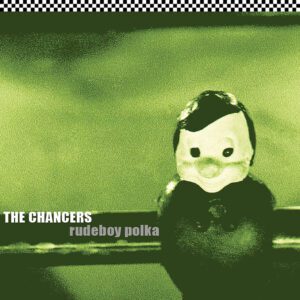 The Chancers - Rudeboy Polka